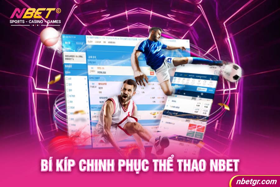 Bí kíp chinh phục kết quả thể thao Nbet