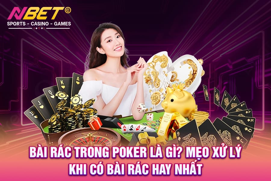 bai-rac-trong-poker-la-gi-nbetgr